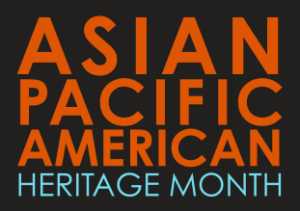 Asian Pacific America Heritage Month