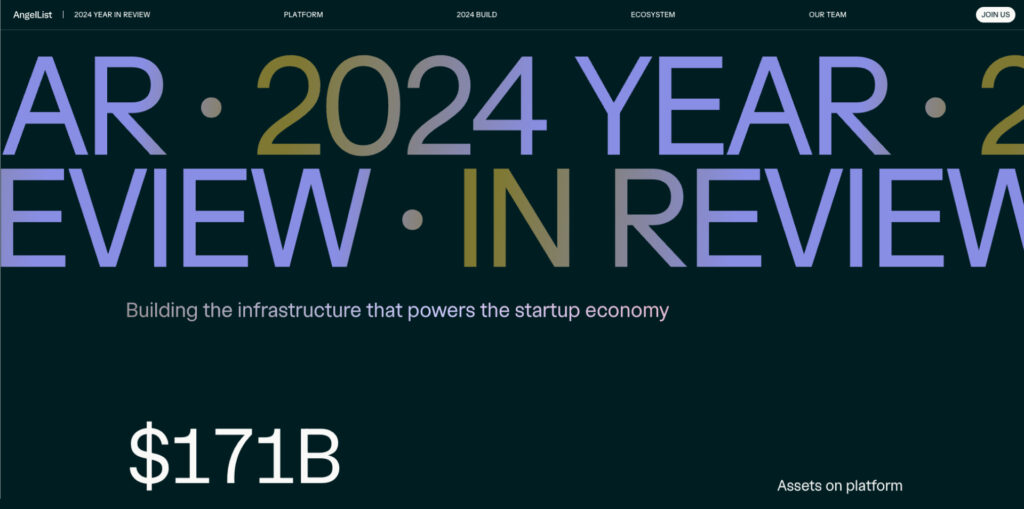The image features a dark background with large, bold text that reads "2024 YEAR IN REVIEW." The text is styled in various colors, including purple and gold. Below this, there is a statement: "Building the infrastructure that powers the startup economy." Prominently displayed is the figure "$171B," indicating a significant financial statistic. At the top, there are navigation options including "PLATFORM," "2024 BUILD," "ECOSYSTEM," "OUR TEAM," and a "JOIN US" button.
